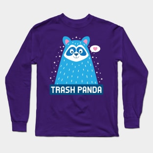 Cuddly Cute Trash Panda Long Sleeve T-Shirt